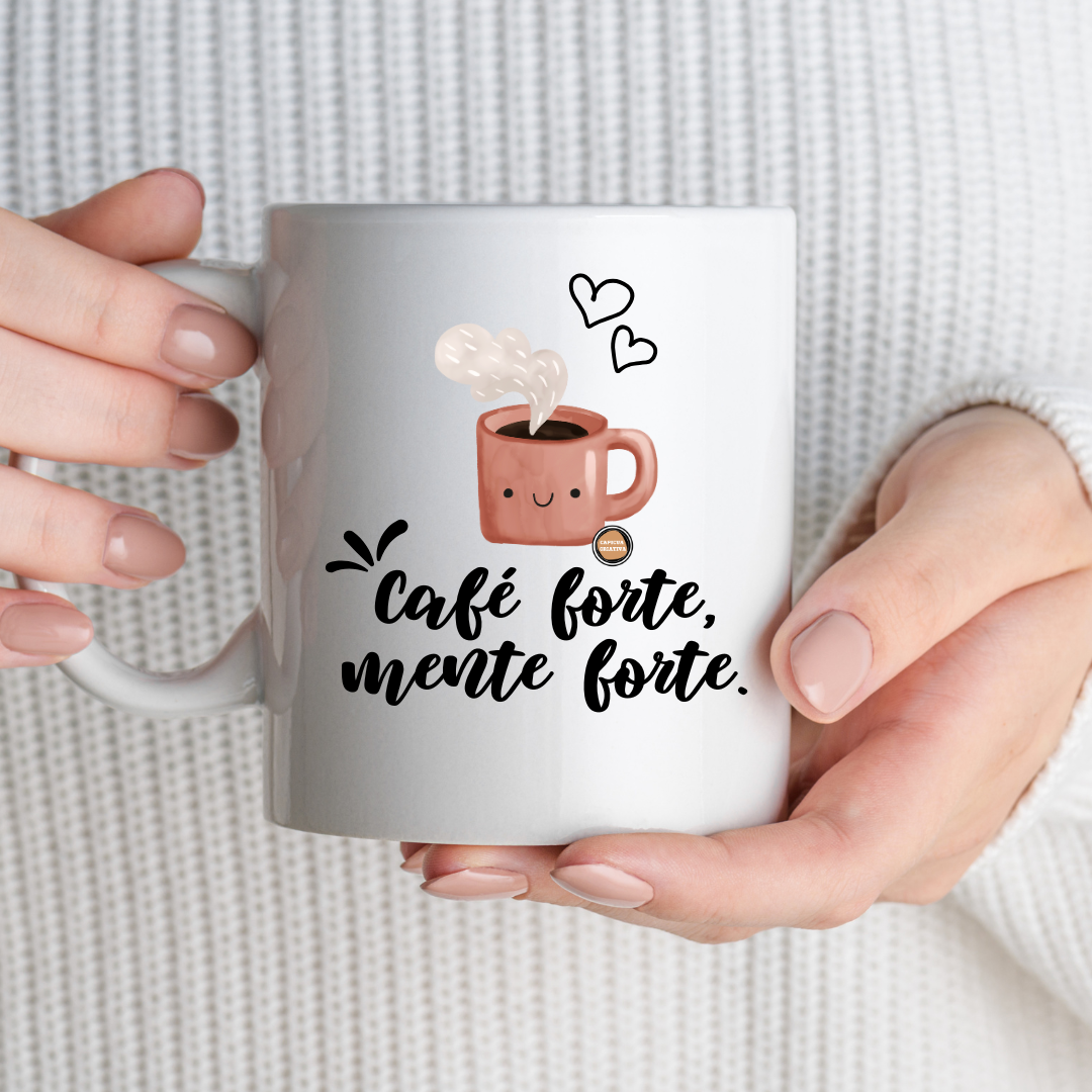 Caneca "Café Forte, mente forte"